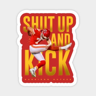 Harrison Butker Shut Up and Kick Magnet