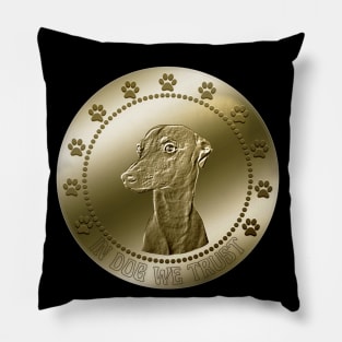 Italian Greyhound Coin Currency Funny Dog Pillow