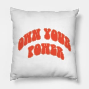 Own Your Power Pillow