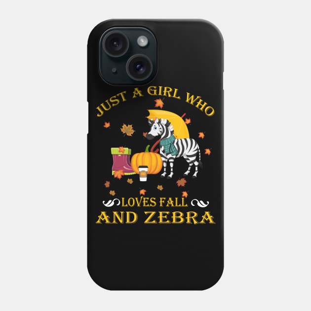 Just A Girl Who Loves Fall & Zebra Funny Thanksgiving Gift Phone Case by LiFilimon