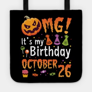 Happy To Me You Grandpa Nana Dad Mommy Son Daughter OMG It's My Birthday On October 26 Tote