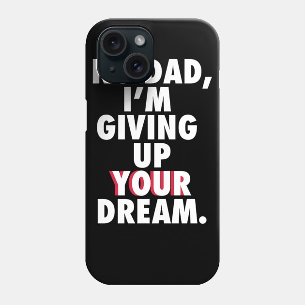 No Dad Phone Case by PlanetWeirdPod