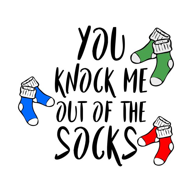 You knock me out of the socks - Denglisch Joke by DenglischQuotes