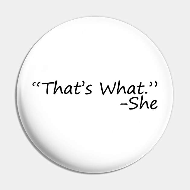 That's what she said Pin by GeekandNerdyStuff