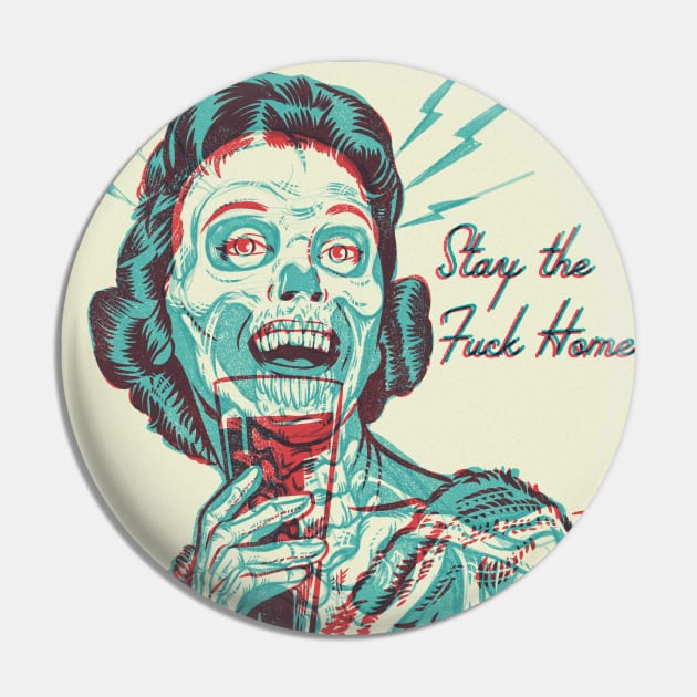 Stay home Pin by Travis Knight