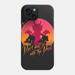 Don't deal with the Devil Phone Case