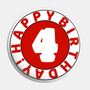 Happy 4th birthday Pin