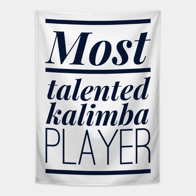 Most Talented Kalimba Player Tapestry by coloringiship