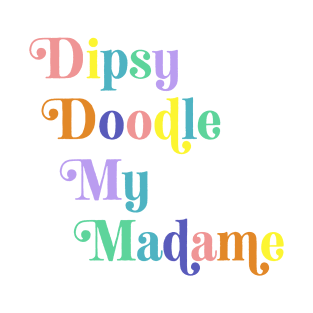 Dipsy Doodle (rainbow) T-Shirt