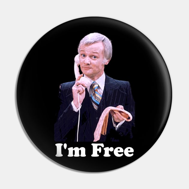 Mr Humphries I’m Free Pin by NdasMet