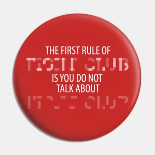 The first rule of Fight Club Pin