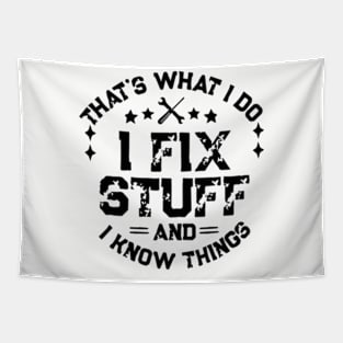 Men's Funny I fix Stuff Shirt Gift for Dad Husband Grandpa Tapestry