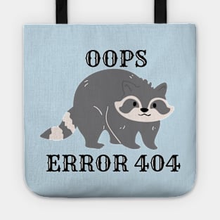 Oops error 404 raccoon - Internet Tote