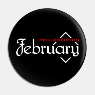 Philosophic February Pin