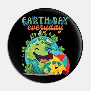 Happy Earth Day Everyday Pin