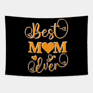 Best Mom ever - Mother's day special Tapestry