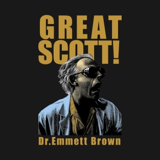 great scott! T-Shirt