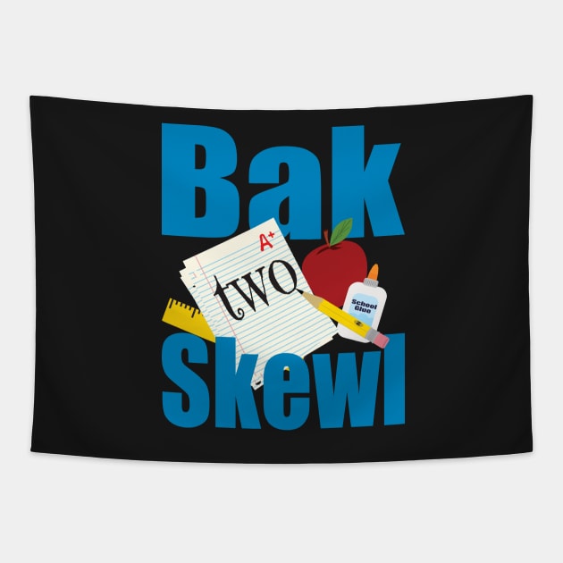 Bak Two Skewl (Back to School) Tapestry by jw608