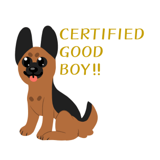 Certified GOOD BOY!!!! T-Shirt