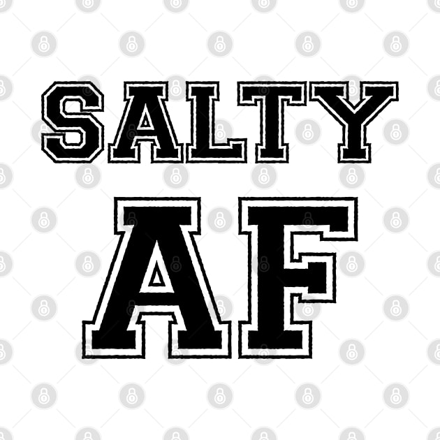 SALTY AF by tinybiscuits