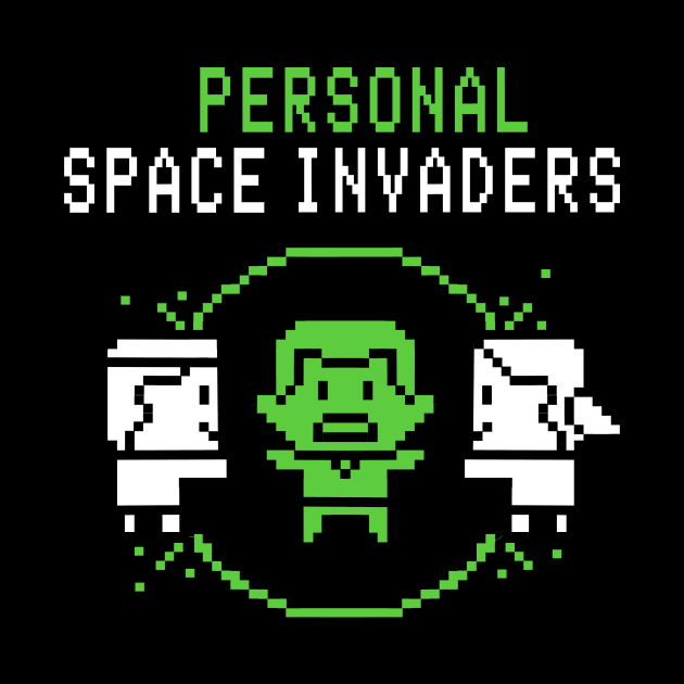 Personal Space Invaders by Queenmob