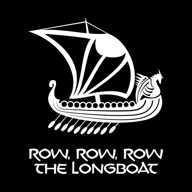 Row the Viking Longboat by VikingMetalMerch