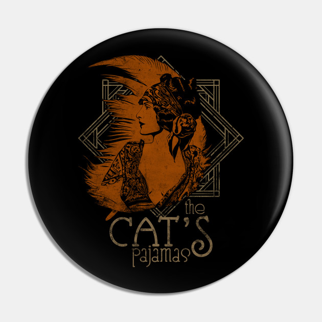 The Cat's Pajamas Roaring 20s Pin TeePublic