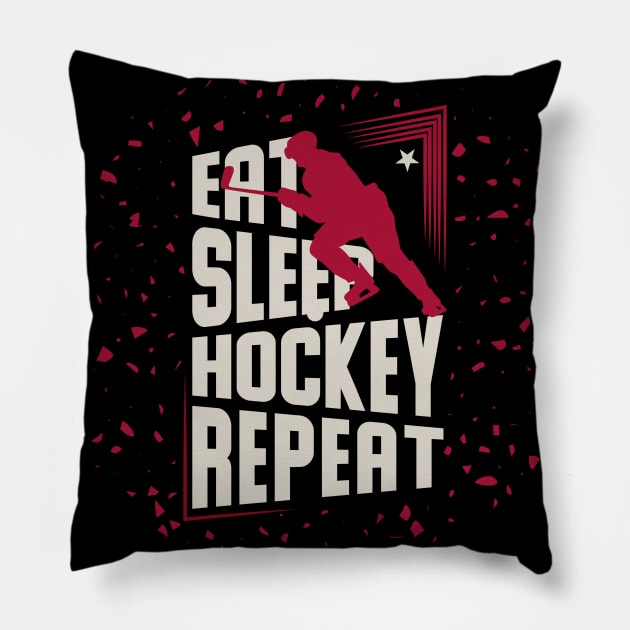 Eat Sleep Hockey Repeat Hockey Lovers Pillow by Tesszero