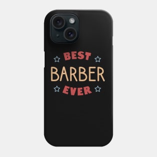 Best barber ever Phone Case