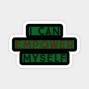 I Can Empower Myself (black & red letters) Magnet