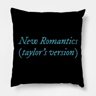 New romantics (taylors version) Pillow