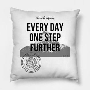 Every Day One Step Further by AlexaRomani Pillow