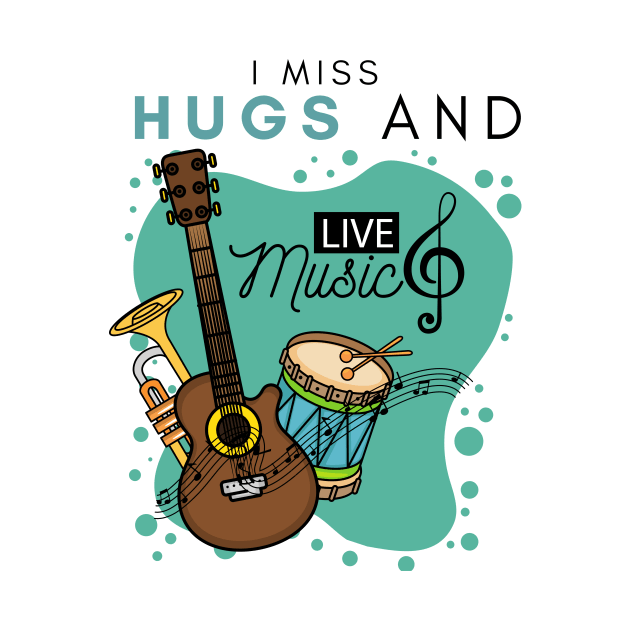 I Miss Hugs And Live Music by casualism