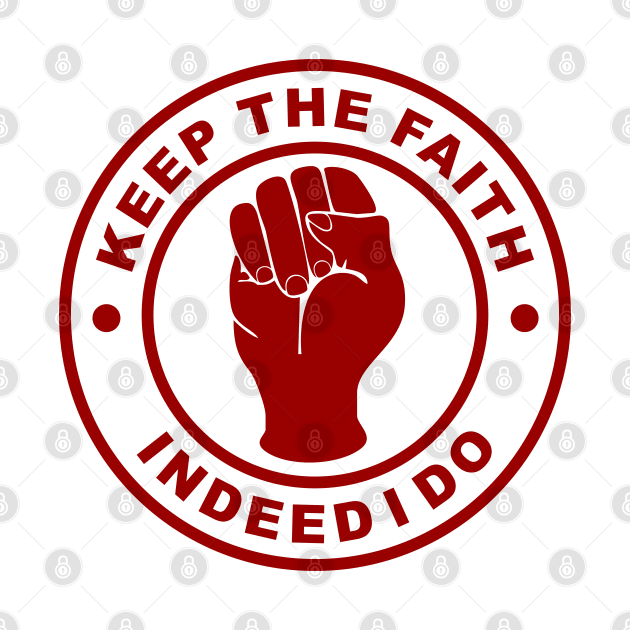 Northern Soul keep the faith indeed I do by BigTime