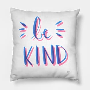 Be Kind - Pink & Blue Pillow