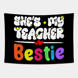 Funny Matching Teachers Best Friend Design - She's My Teacher Bestie Tapestry