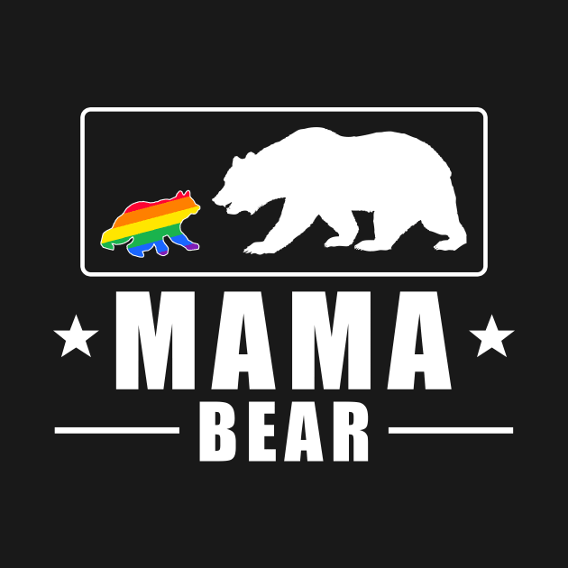 LGBT Mom Mama Bear LGBT Shirts Mothers Gift Rainbow Shirt by jhay_41