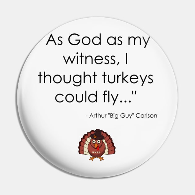 WKRP Thanksgiving Turkey Drop Pin by Discotish