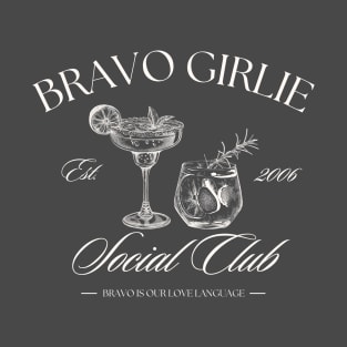 Bravo Girlie Social Club T-Shirt