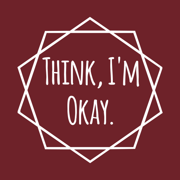 Confidently Casual - Think, I'm Okay by Salaar Design Hub