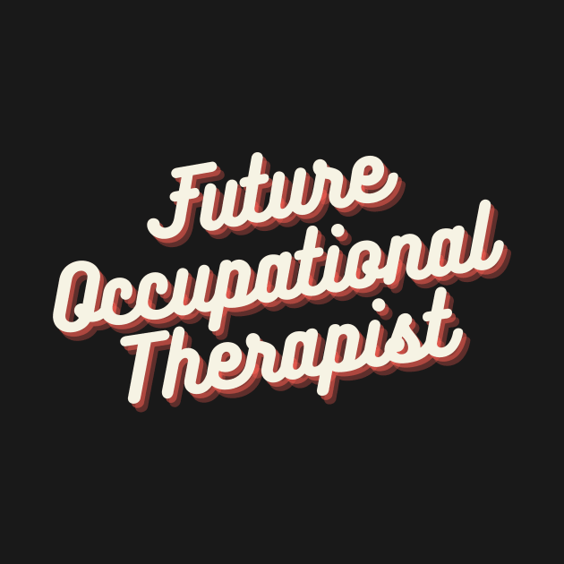 Future Occupational Therapist by Crafty Mornings