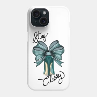 Stay Classy - Heel Phone Case