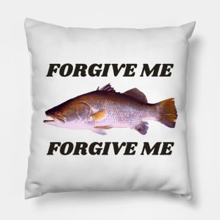 Forgive Me - Funny Bad Translation English Quote Pillow