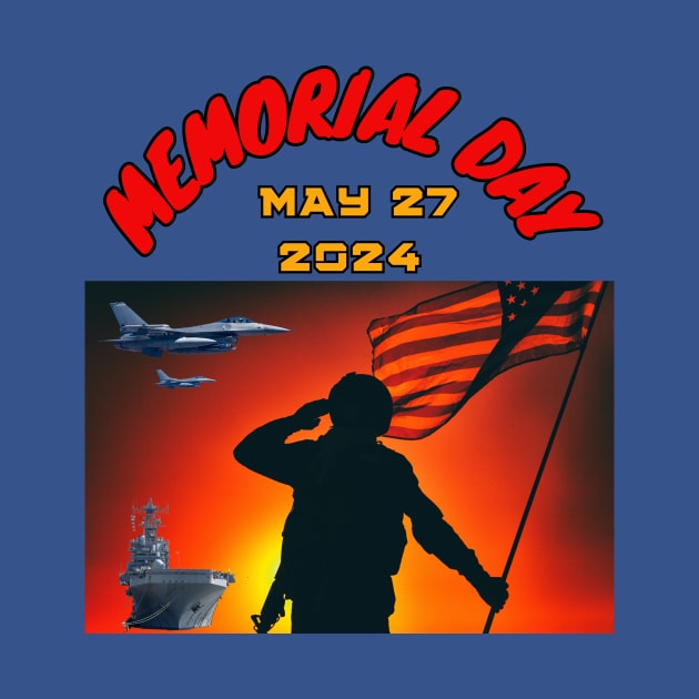 Memorial Day May 27 2024 by TopSea