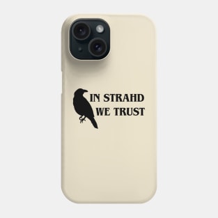 In Strahd we Trust Phone Case