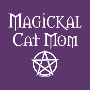 Magickal Cat Mom Wiccan Pagan Mother's Day Cheeky Witch® T-Shirt