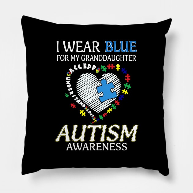 I Wear Blue For My Daughter Autism Awareness Accept Understand Love Shirt Pillow by Kelley Clothing