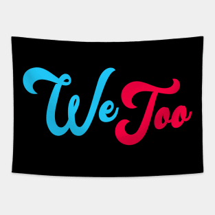 WE TOO 02 Tapestry