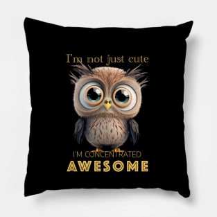 Owl Concentrated Awesome Cute Adorable Funny Quote Pillow