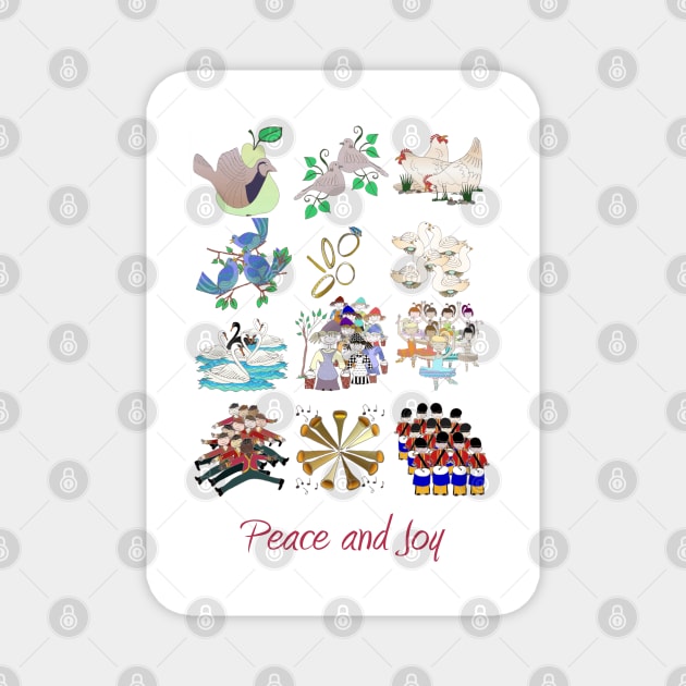 The Twelve Days of Christmas, Peace and Joy Magnet by wiccked